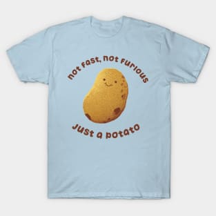 Not Fast Not Furious, Just a Potato by Tobe Fonseca T-Shirt